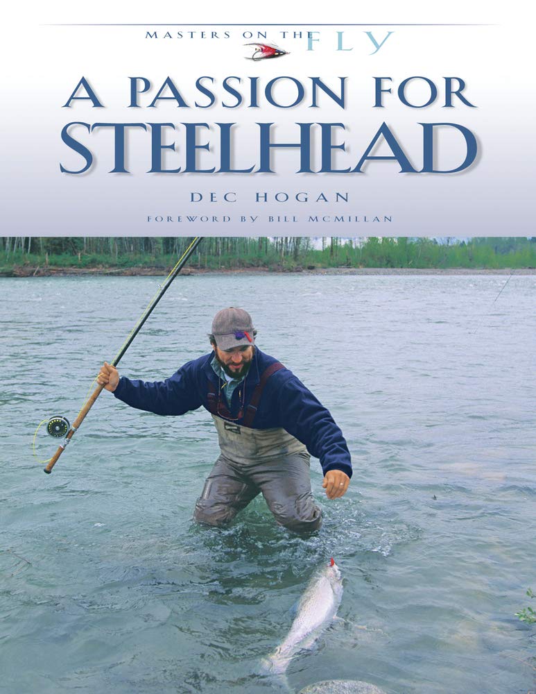 A Passion for Steelhead by Dec Hogan (paperback)