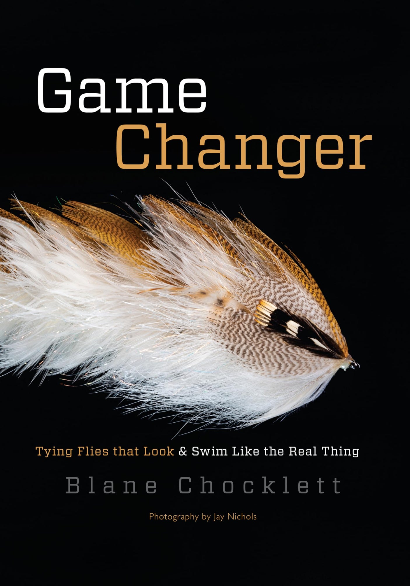 Game Changer: Tying Flies that Look and Swim Like the Real Thing