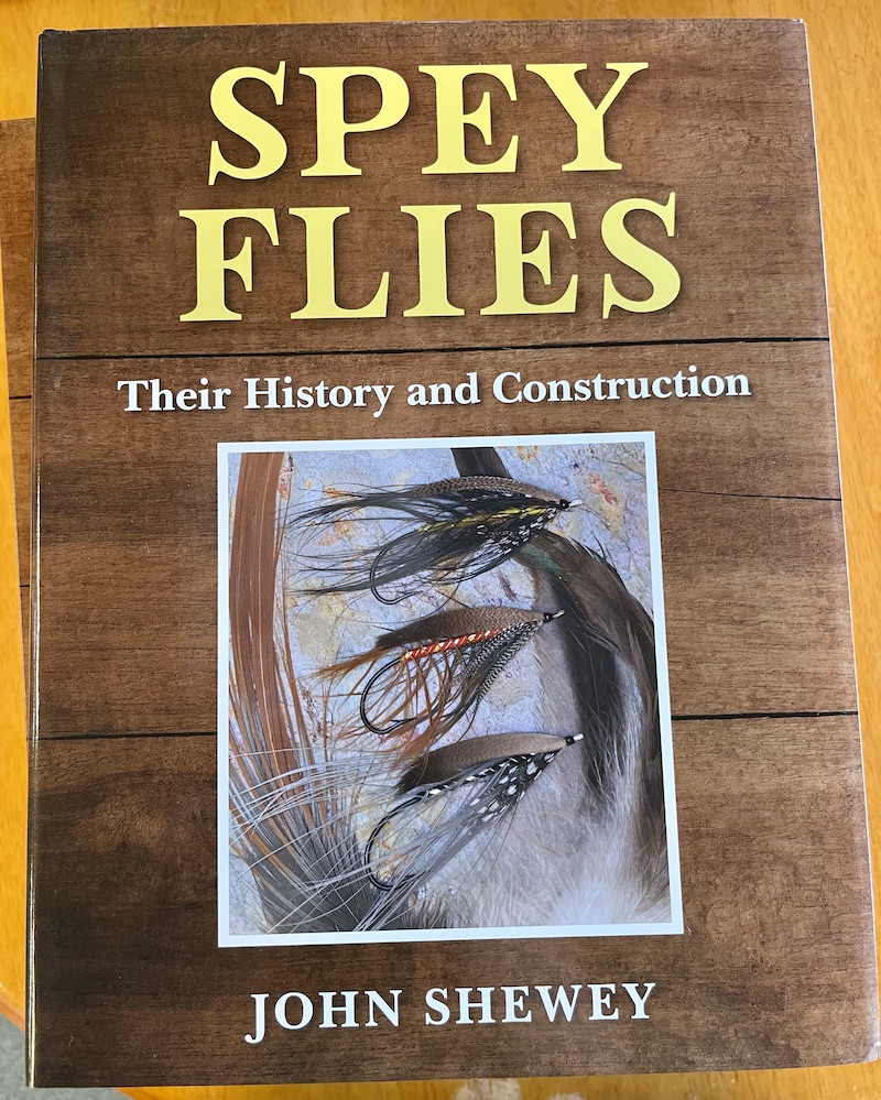 Spey flies, their History And Construction - John Shewey